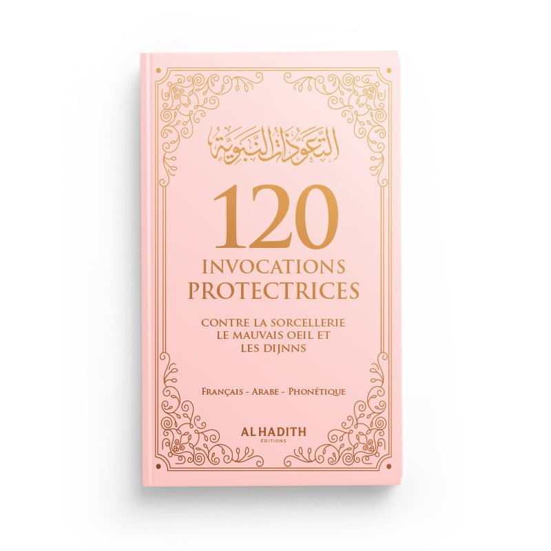 120 Invocations Protectrices contre le Mauvais Œil et les Djinns - couverture souple 9 × 14,5 cm - rose