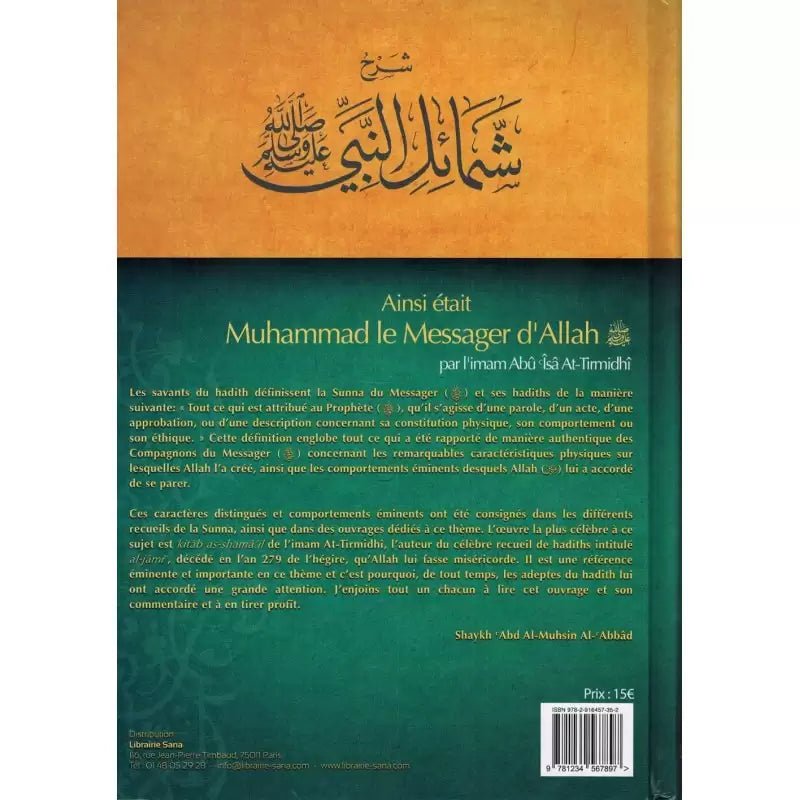 Ainsi était Muhammad le Messager d'Allah (saw) – par l'imâm Abû Îsâ At - Tirmidhi Commentaire de 'Abd Ar - Razzak Al - Badr - KokechliÉditions Tawbah
