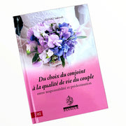 Du choix du conjoint à la qualité de vie du couple - Sakinah Alfaki - Maison d'ennour - KokechliMa boutique