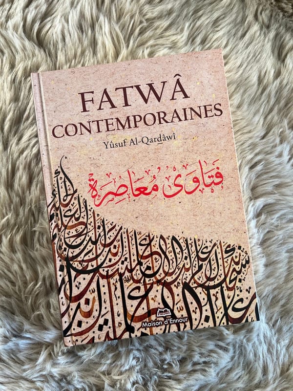 Fatwâ Contemporaines - D’après Yûsuf Al - Qaradâwî – Éditions Ennour - KokechliMaison d'Ennour
