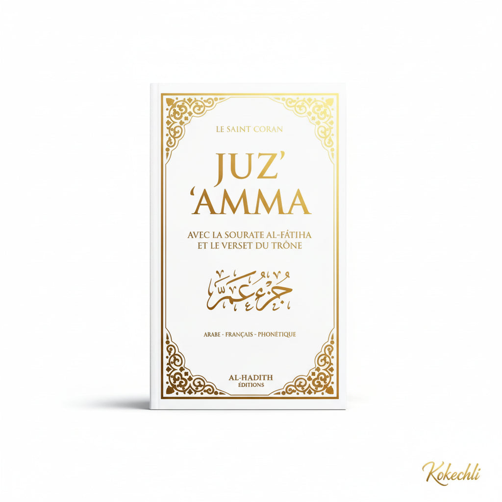 Juz ‘Amma avec le verset du Trône Éditions Al - Hadith – Couleur Blanc - KokechliAl Hadîth