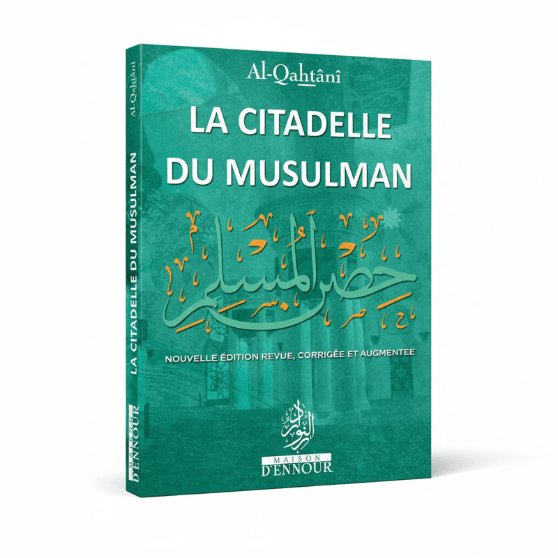 La Citadelle du Musulman - Nouvelle édition revue, corrigée et augmentée - couverture souple Turquoise - KokechliMaison d'Ennour