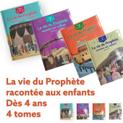 La vie du Prophète racontée aux enfants – 4 Tomes Illustrés (Dès 4 ans) - Coffret des 4 Tomes