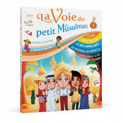 La voie du petit Musulman (Tome 3 - à partir de 7 ans) – Nouvelle édition revue et augmentée - KokechliSana