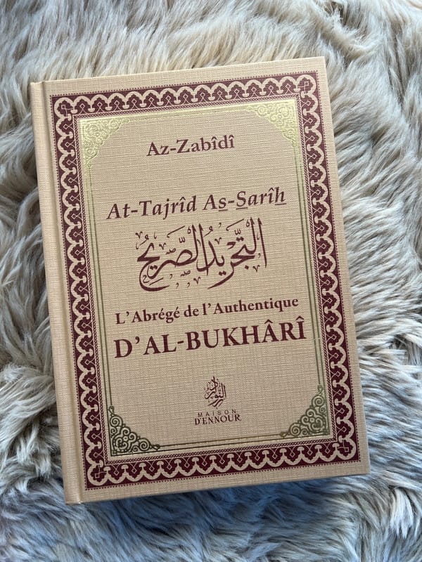 L’Abrégé de l’Authentique d’Al - Bukhari - Résumé Précis et Accessible des Hadiths du Prophète Muhammad (PSL) - KokechliMaison d'Ennour