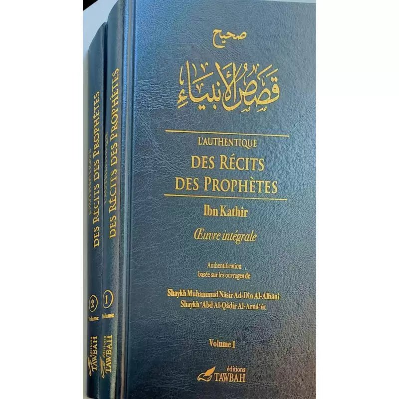 L'Authentique des Récits des Prophètes - Œuvre intégrale en 2 volumes – Éditions Tawbah - KokechliÉditions Tawbah