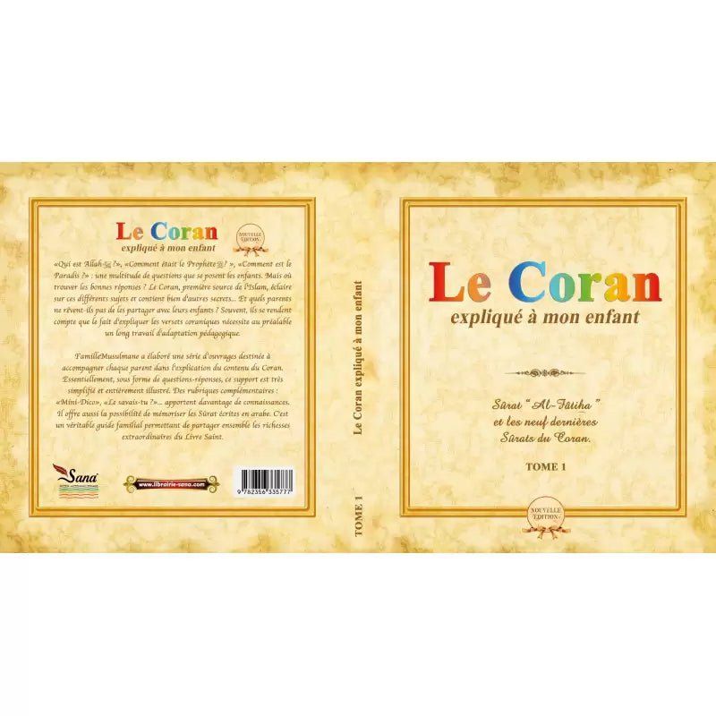 Le Coran expliqué à mon enfant – Tome 1 (Al - Fatiha et les 9 dernières sourates) – Éditions Sana - KokechliSana