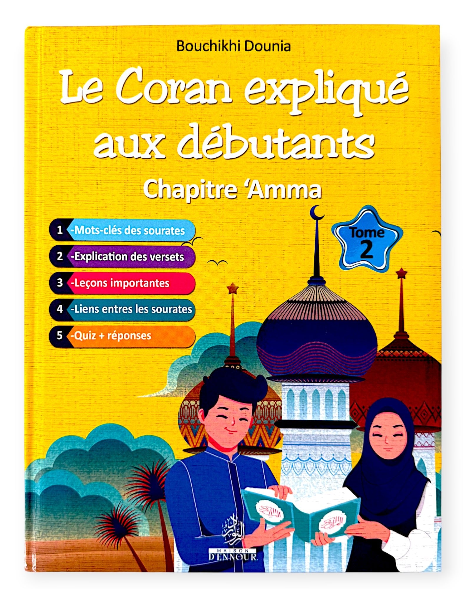 Le Coran expliqué aux débutants – Chapitre Amma (Tome 1) - Tome 2