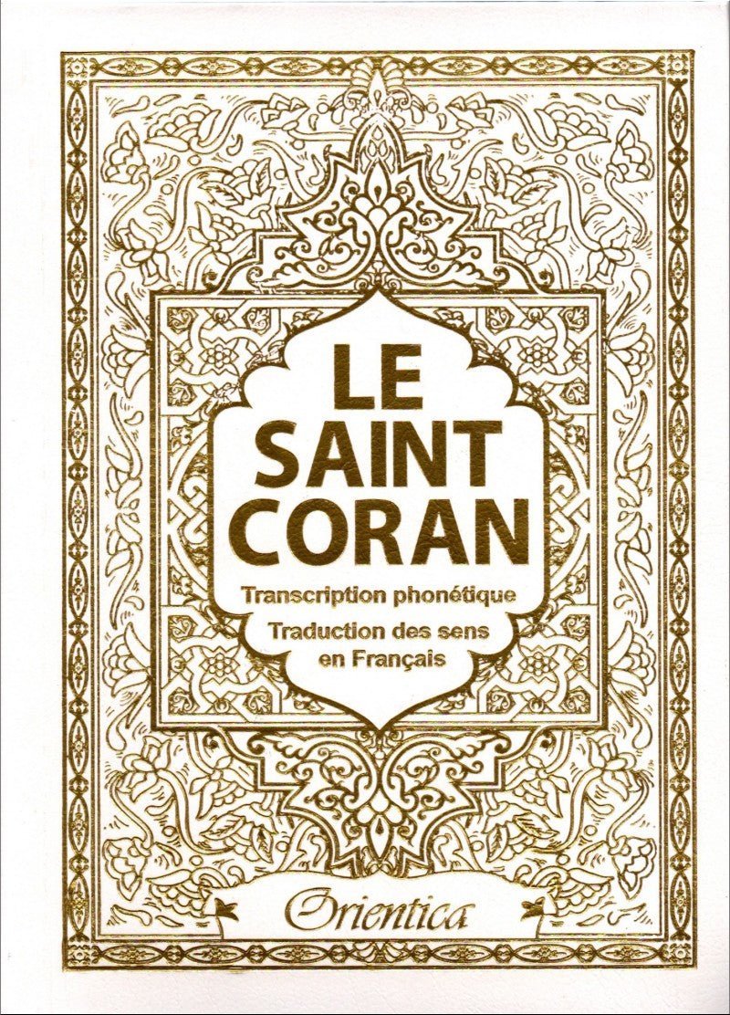 Le Noble Coran – Arabe / Français / Phonétique - Couleur blanche doré – Taille moyenne – Format poche - Kokechli Maison d'Ennour