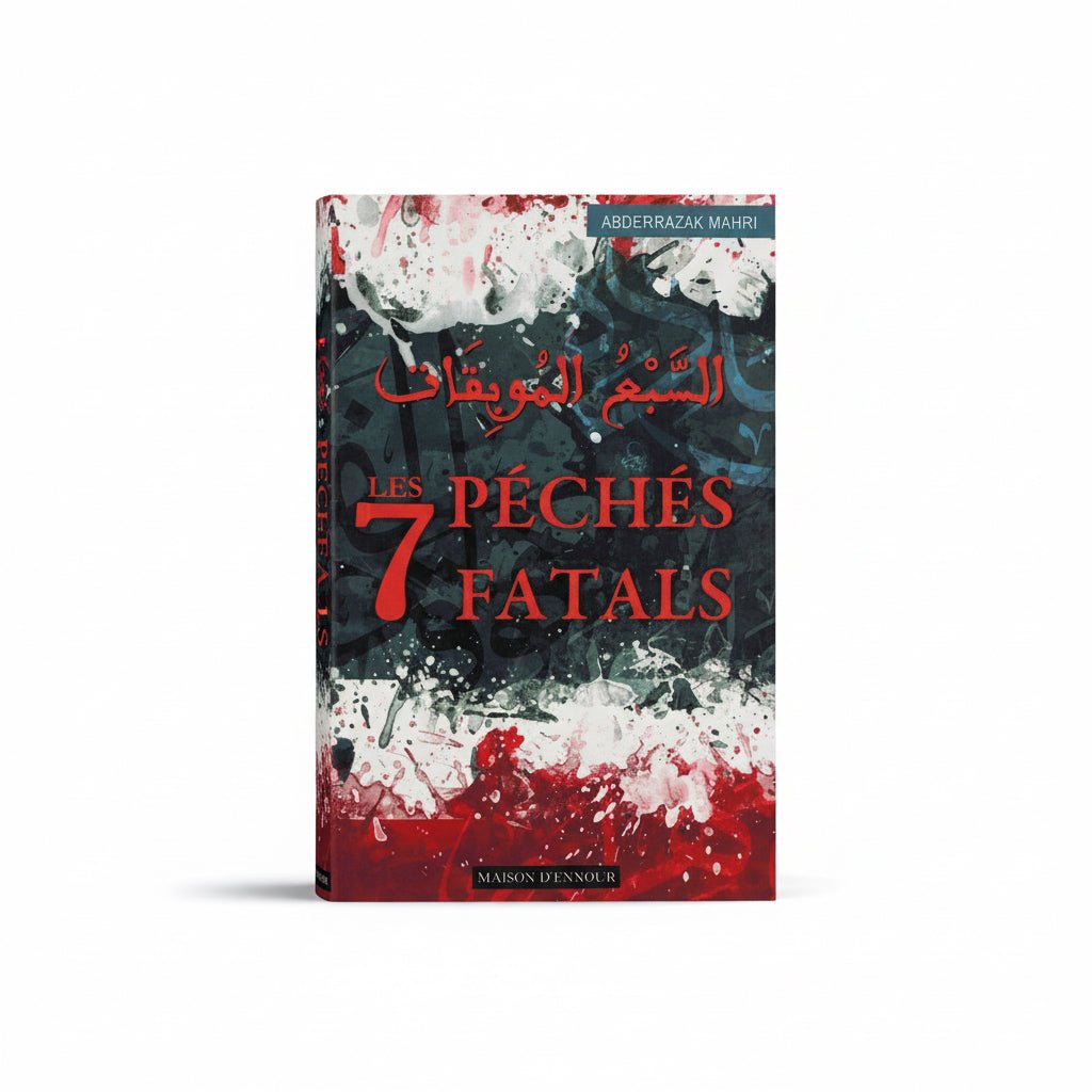 Les 7 péchés fatals – Abderrazak Mahri (Édition Maison d’Ennour) - KokechliMaison d'Ennour