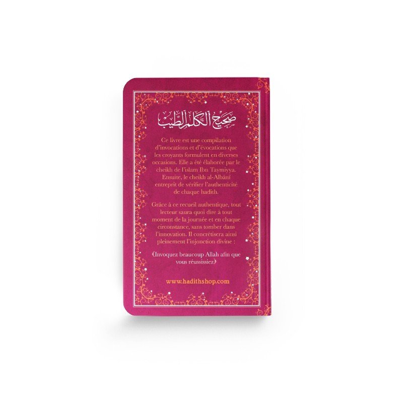 Les invocations pures – Ibn Taymiyya, vérification Al - Albânî – Éditions Al - Hadîth - Kokechli Al Hadîth