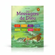 Les Messagers de Dieu racontés aux enfants dès 7 ans (Tome 4) – Histoires des Prophètes – Enfants 7 ans et + - KokechliMaison d'Ennour