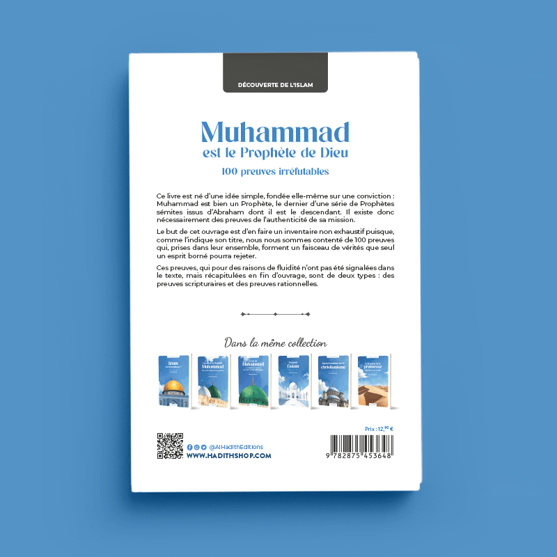 Muhammad est le Prophète de Dieu : 100 preuves irréfutables – Rachid Maach – Éditions Al - Hadîth - Kokechli Al Hadîth
