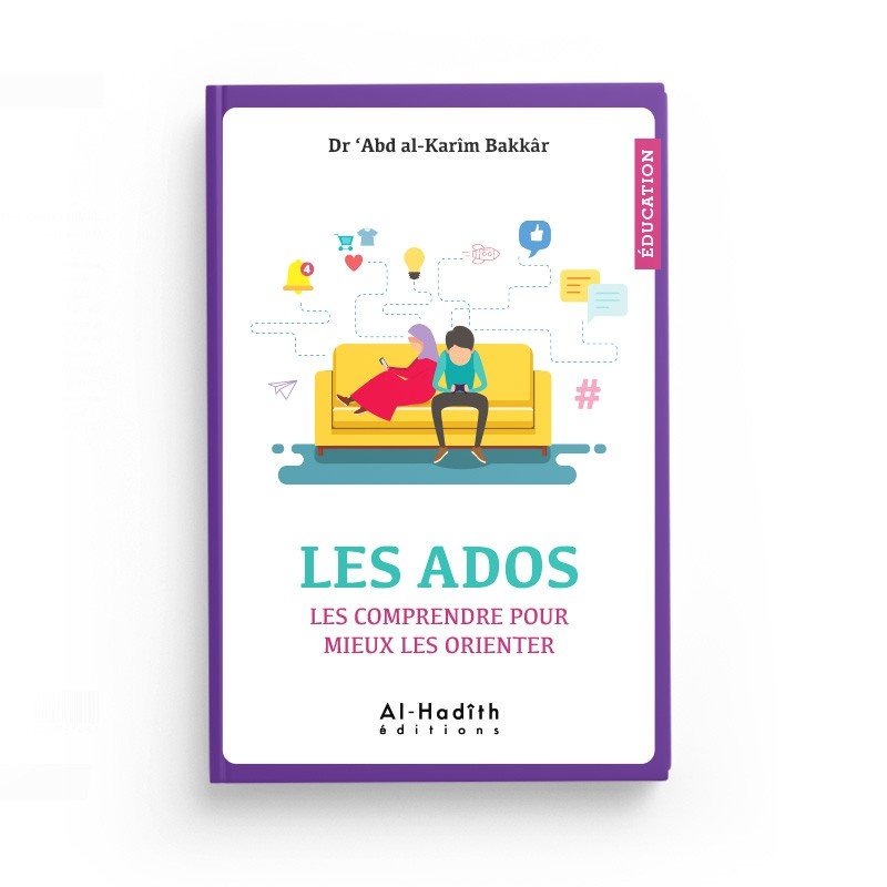 Pack Éducation Ados & Jeunes – 6 livres essentiels – Éditions Al - Hadîth - Kokechli Al Hadîth