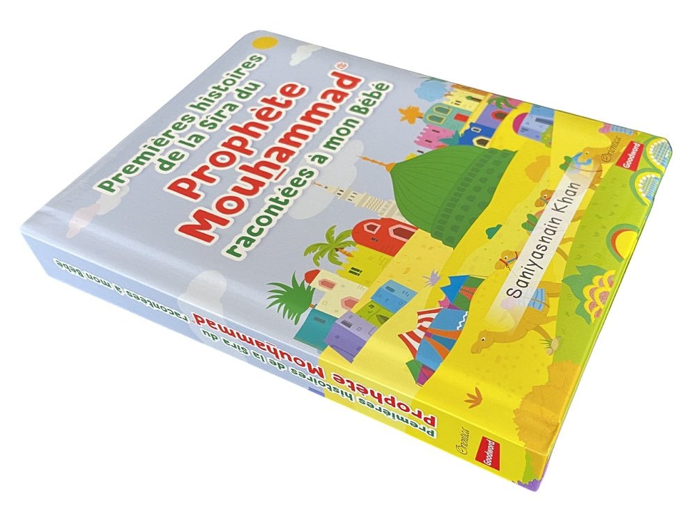 Premières histoires de la Sîra du Prophète Mouhammad racontées à mon Bébé - Livre avec pages cartonnées - Orientica - Kokechli Kokechli