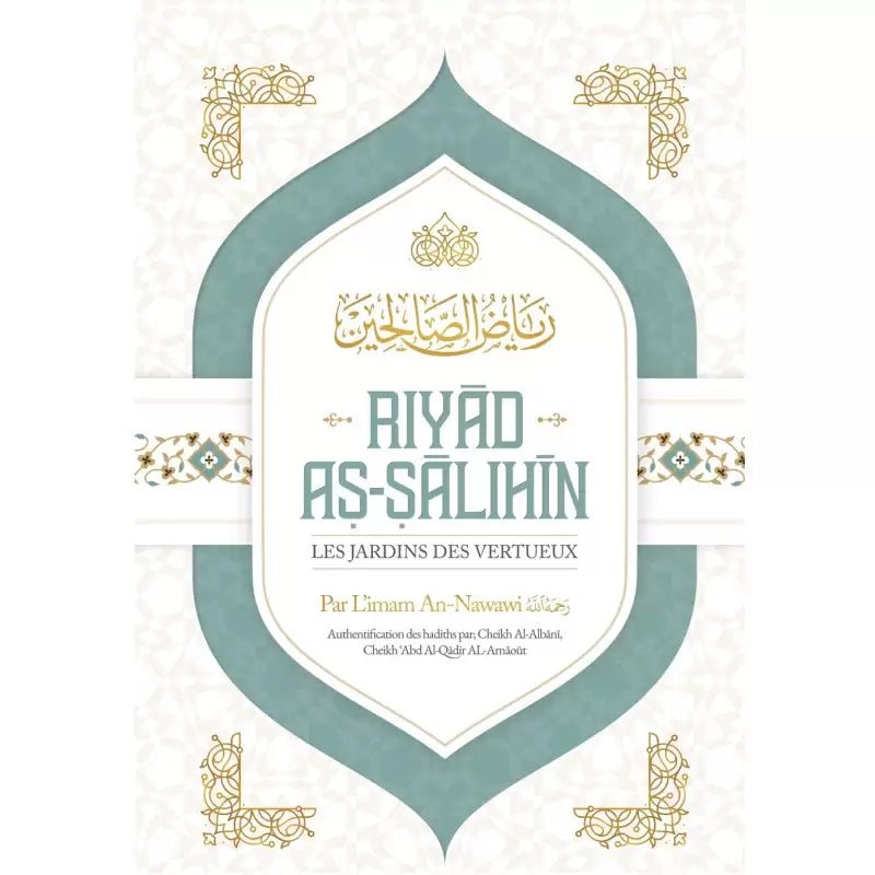 Riyad As - Salihin – Les jardins des vertueux De l’imam An - Nawawi - KokechliIBN BADIS