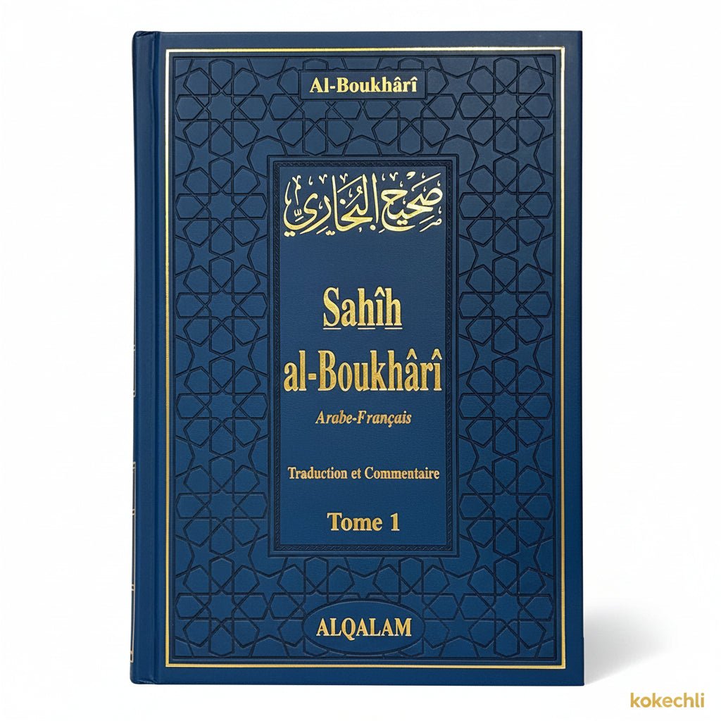 Sahîh Al - Boukhârî (5 Tomes) - Édition Al Qalam | Bilingue Arabe - Français - Kokechli Édition Al Qalam